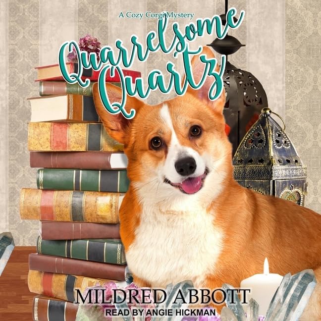 Quarrelsome Quartz (The Cozy Corgi Mysteries)