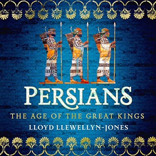 Persians by Professor Lloyd Llewellyn-Jones episode artwork