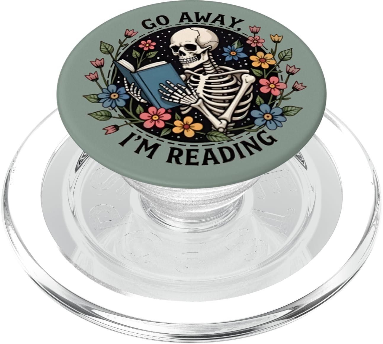 Go Away I'm Reading Funny Skeleton Book Lovers Bookish PopSockets PopGrip for MagSafe