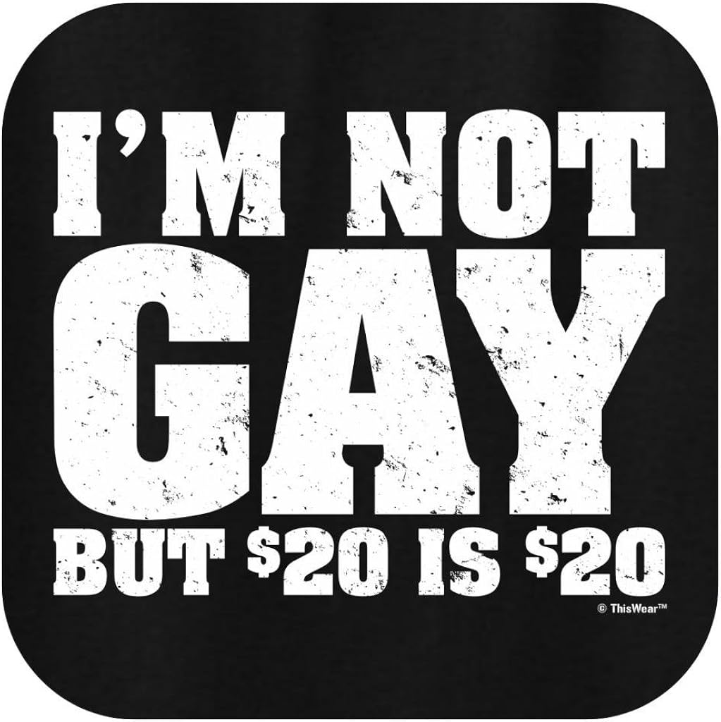 Amazon Com I M Not Gay But Bucks Is Bucks T Shirt Clothing
