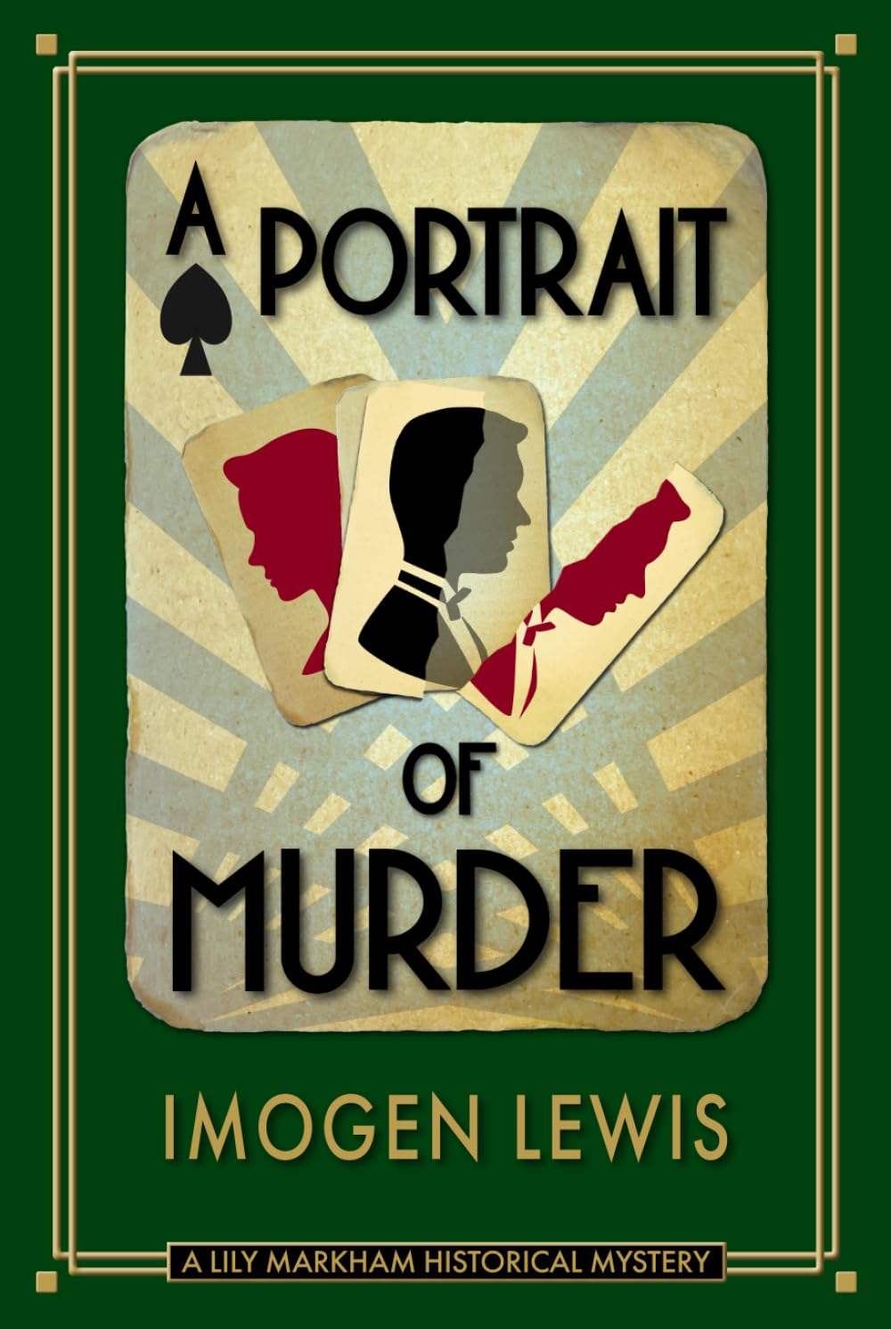 A Portrait of Murder: A Lily Markham Historical Cozy Mystery (The Lily Markham Mysteries)