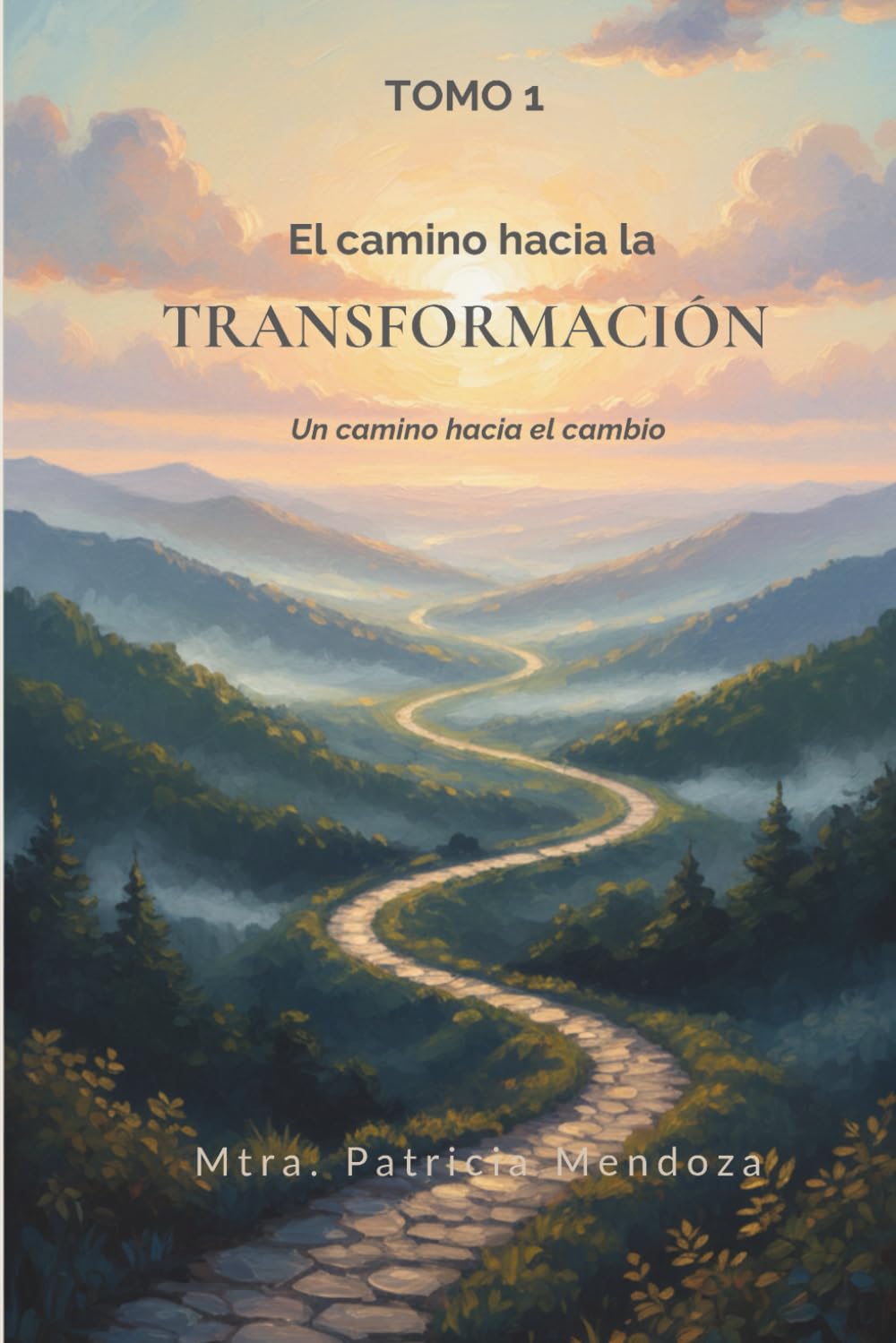 El camino hacia la transformación: Un camino hacia el cambio