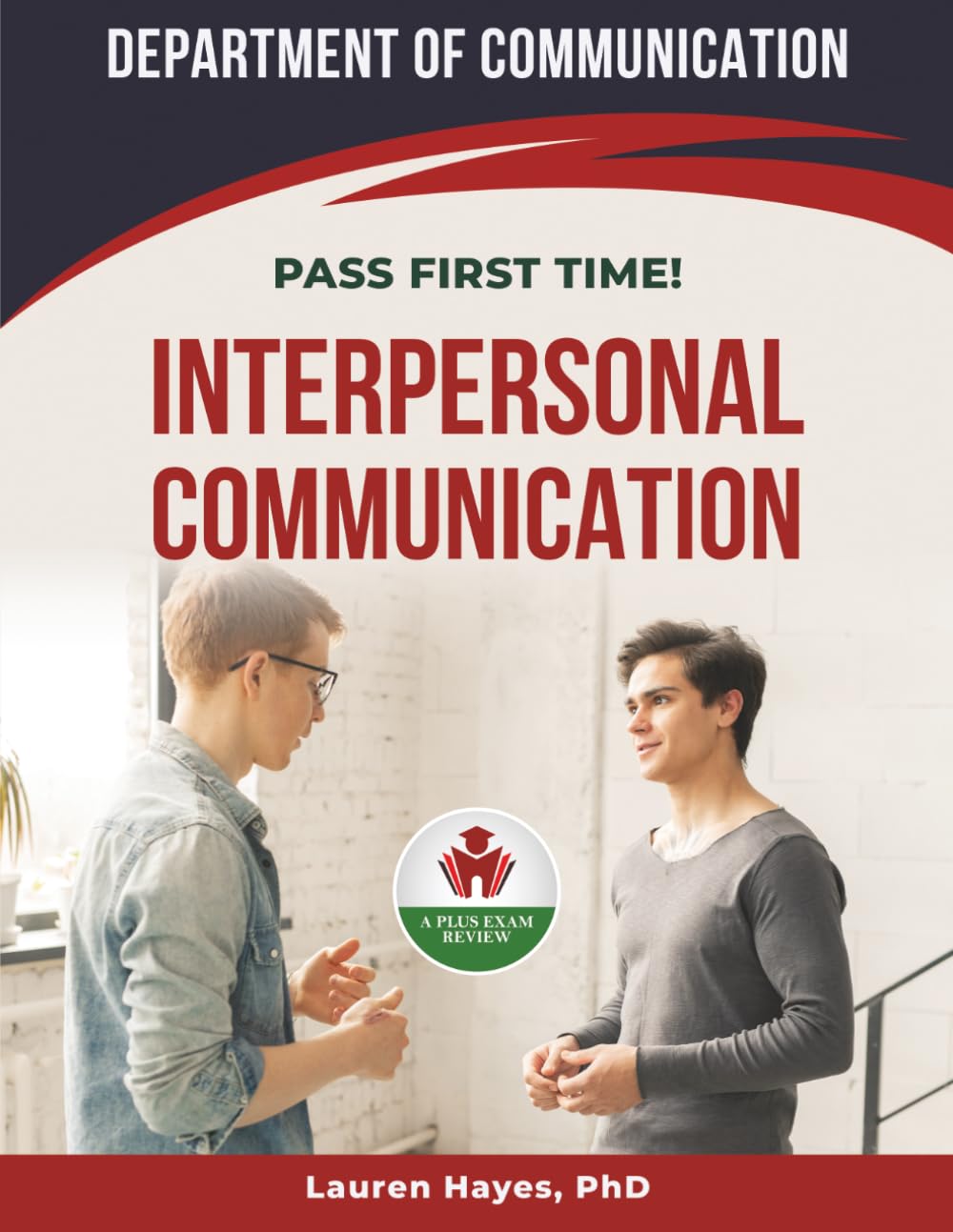 INTERPERSONAL COMMUNICATION EXIT EXAM PREP