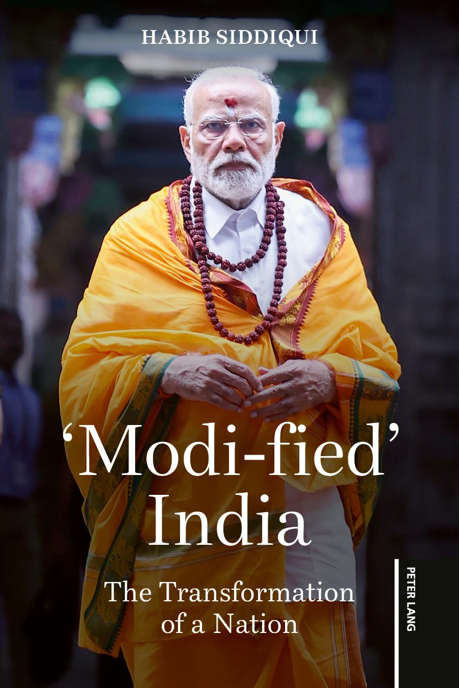 ‘Modi-fied’ India: The Transformation of a Nation