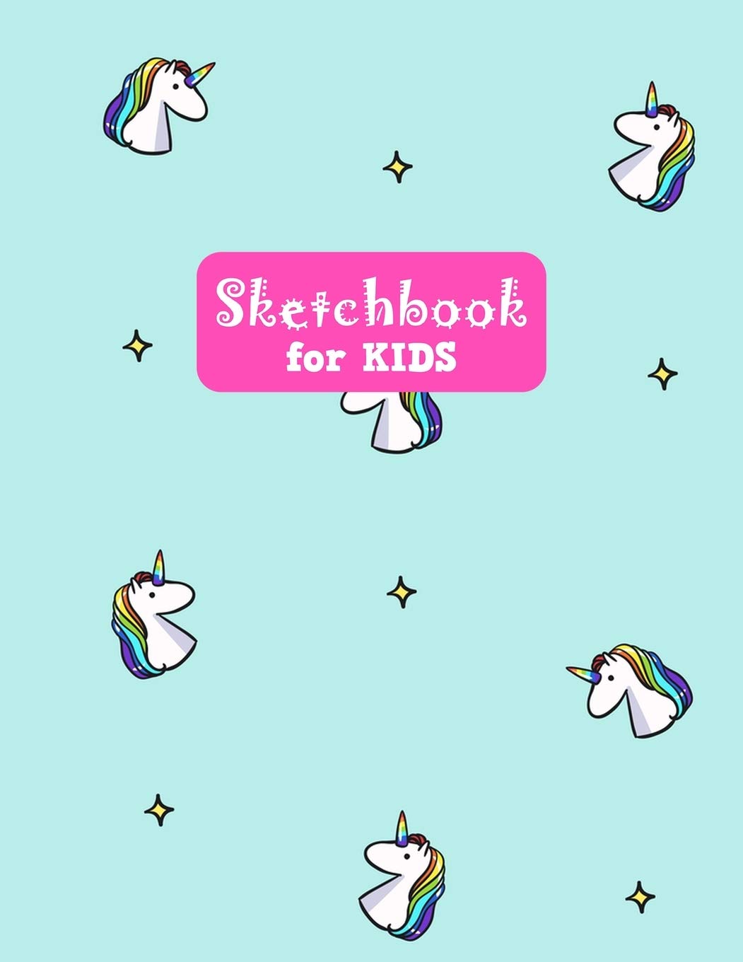 Sketchbook for Kids: Pretty Unicorn Large Sketch Book for Drawing, Writing, Painting, Sketching, Doodling and Activity Book- Birthday and Christmas ... Teens and Women - Nathalie Modern Press # 028