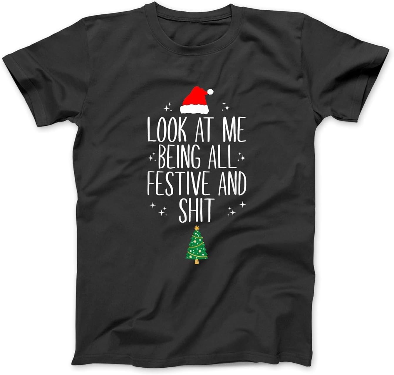 Orcow Unisex Black Look At Me Being All Festive And Shits Funny Xmas∕Christmas T-Shirt 100% Cotton Graphic Tee Shirts For Men Women (,Xl)