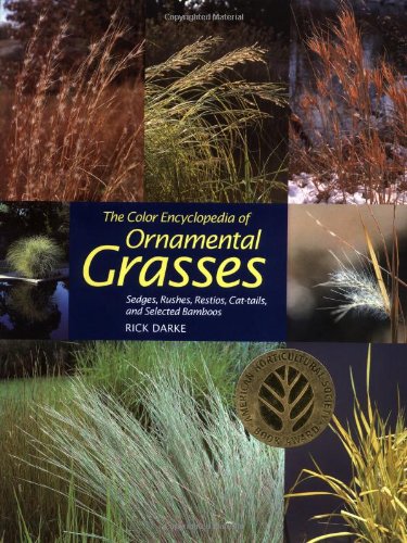 The Colour Encyclopedia of Ornamental Grasses: Sedges, Rushes, Restios, Cat-tails and Selected Bamboos