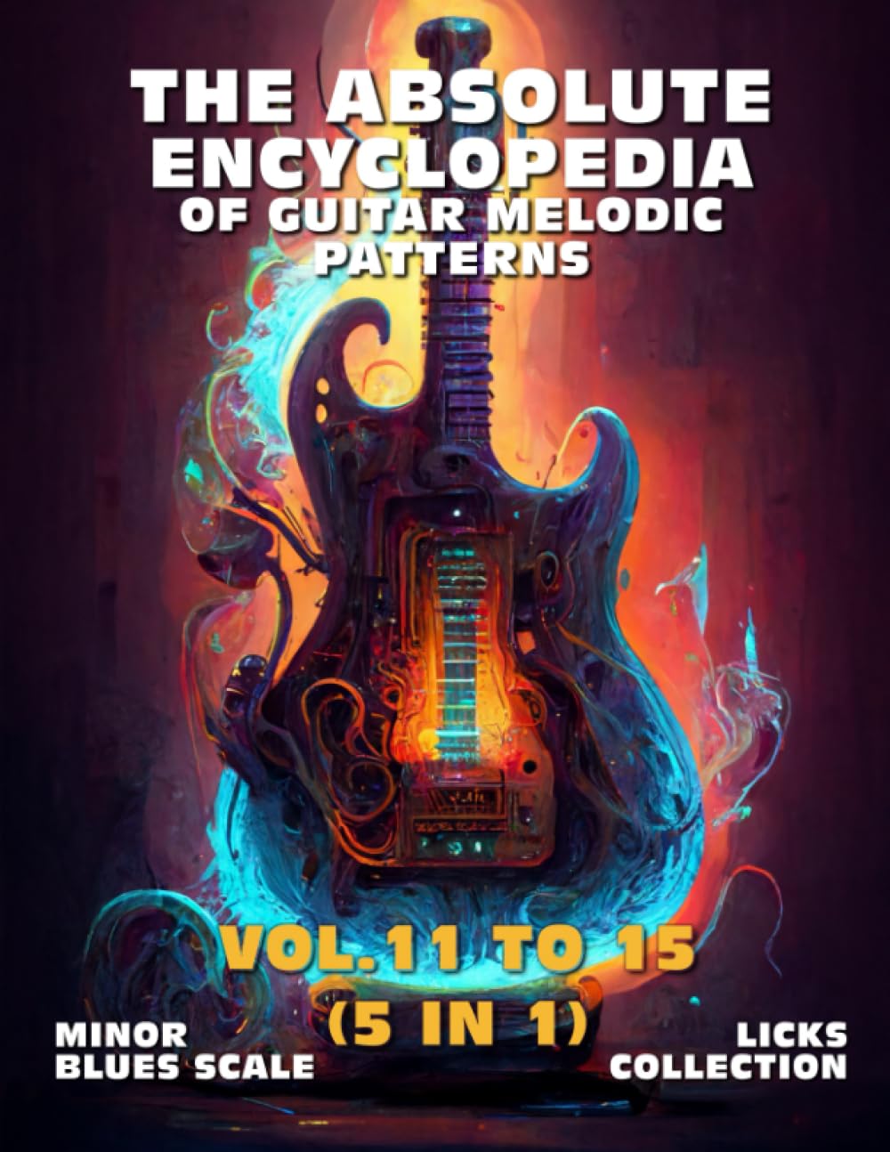 Apprendre la guitare blues mineur: 700 motifs mélodiques de débutant à pro