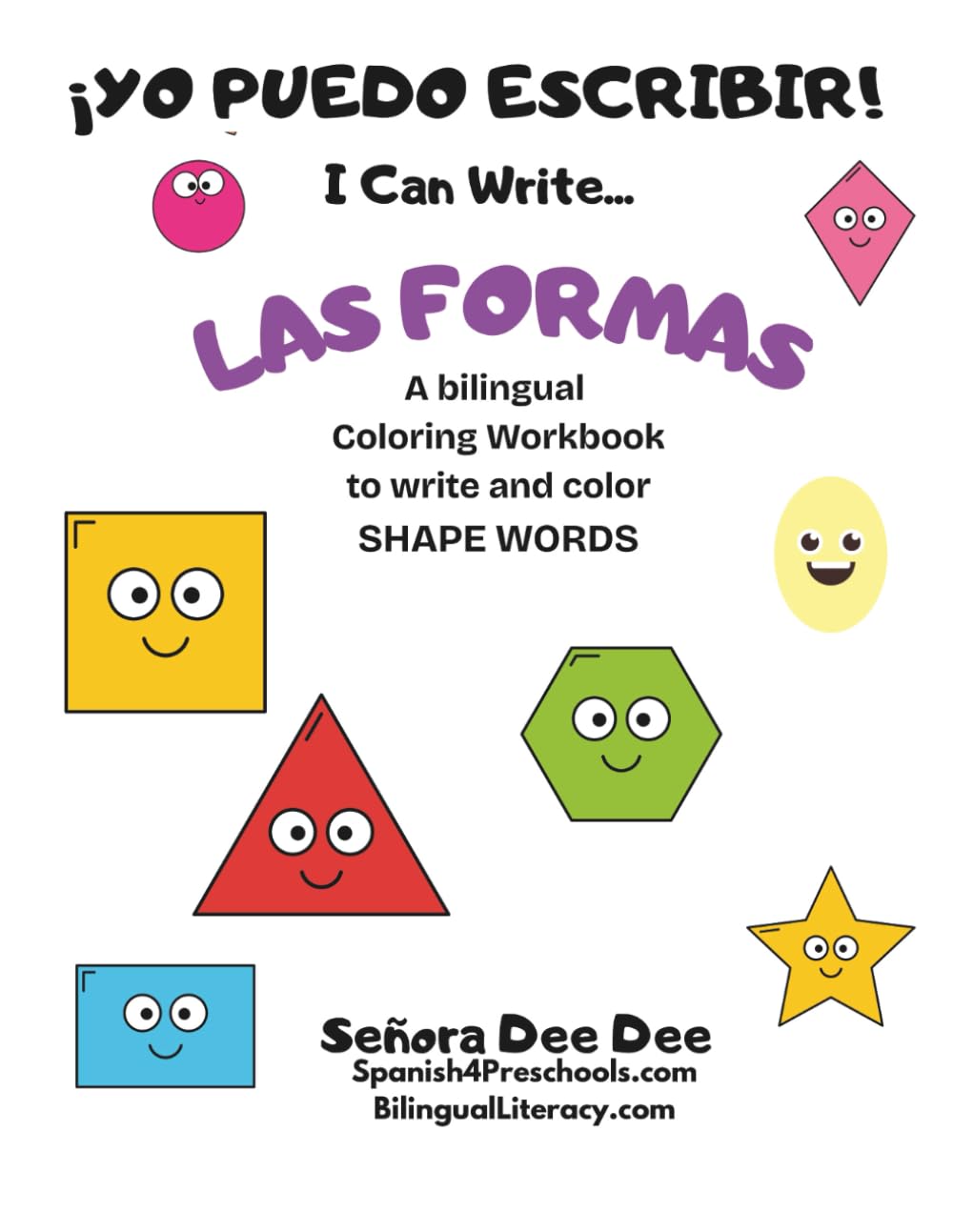 Yo Puedo Escribir (I Can Write) - LAS FORMAS (Shapes): A Bilingual Coloring Workbook to Write and Color SHAPE Words