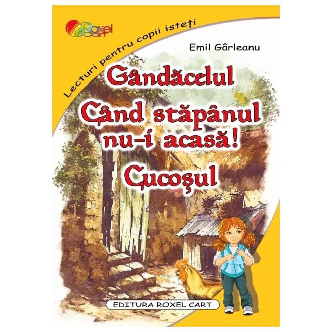 Gandacelul. Cand Stapanul Nu-I Acasa. Cucosul