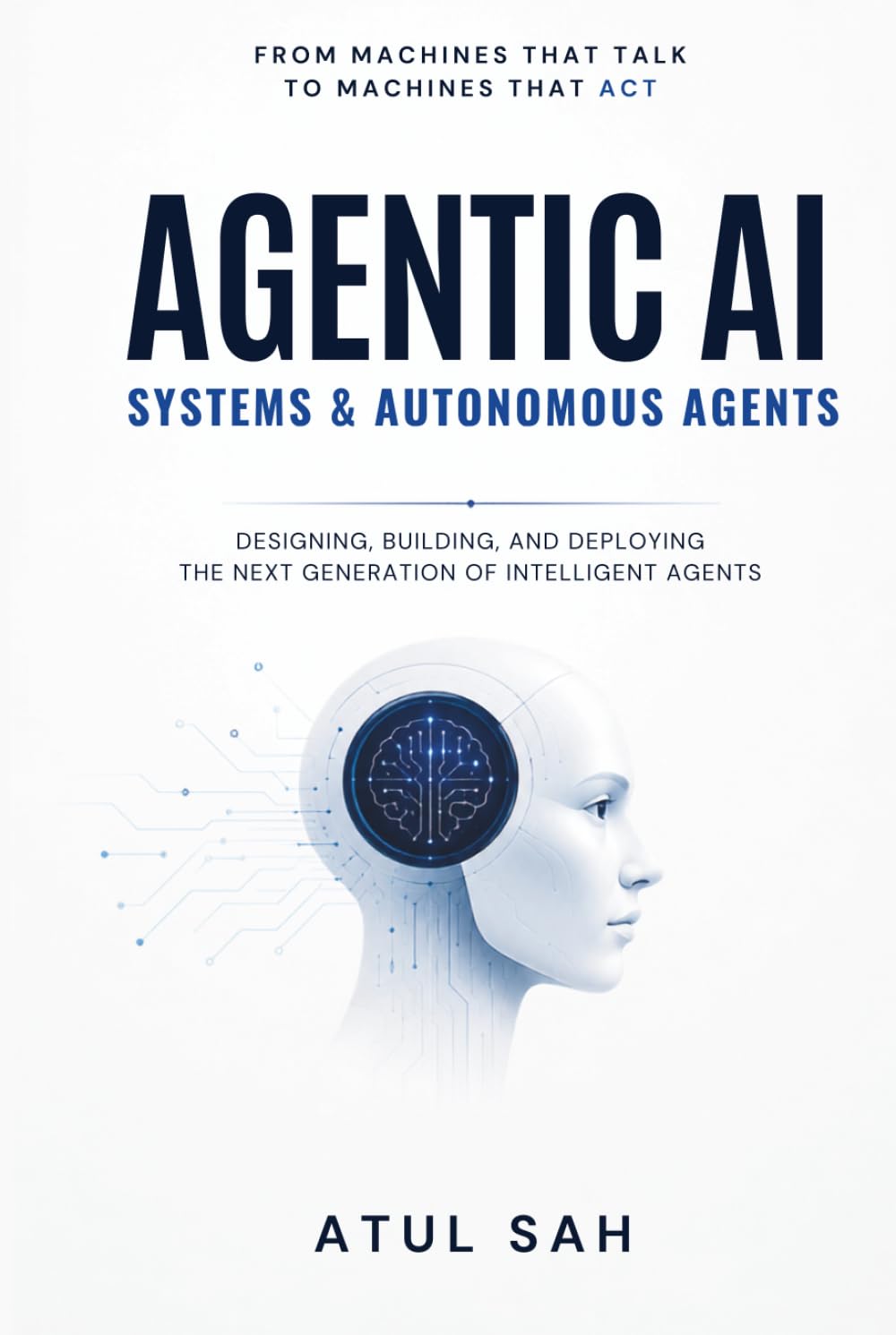 Agentic AI Systems & Autonomous Agents