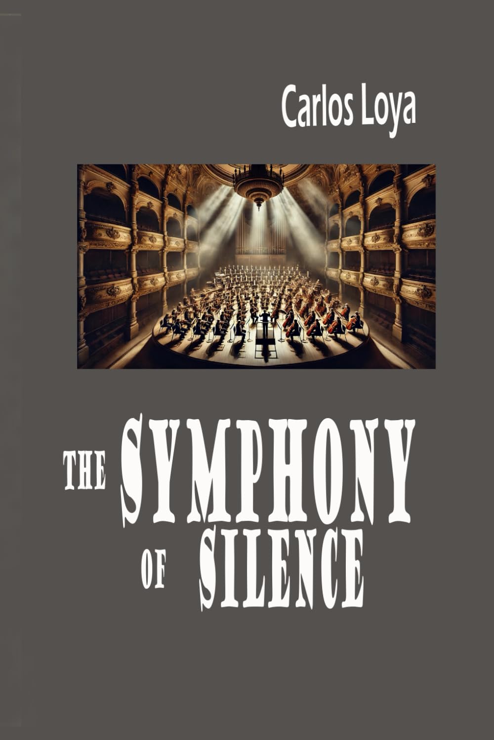 THE SYMPHONY OF SILENCE