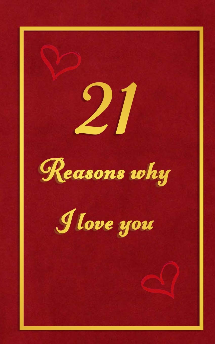 21 Reasons why I Love You: Fill in the blanks romantic prompt book | Birthday booklet for 25th birthday or wedding anniversary