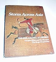 Storm Across Asia: Genghis Khan and the Mongols the Mogul Expansion: (The Rise and Fall of Empires: Imperial Visions Series: Vol. 6) 0150040296 Book Cover