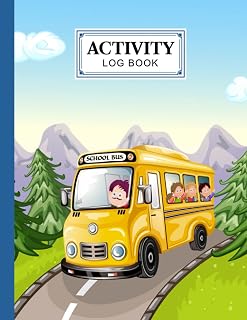 Activity Log Book: School Bus Cover Activity Log Book, Record And Tracker Log Book, Record Workforce, Tasks, Schedules, Daily Activities By Annegret Maurer