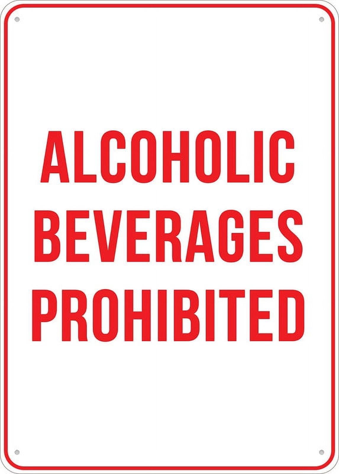 Peiyeety A04 Alcoholic Beverages Prohibited Sign 12X16 Inches Rust Free Aluminum Signs Outdoor, Metal Tin Sign For Home, Business, Yard