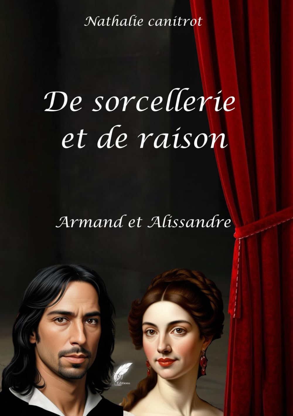 De sorcellerie et de raison - Armand et Alissandre