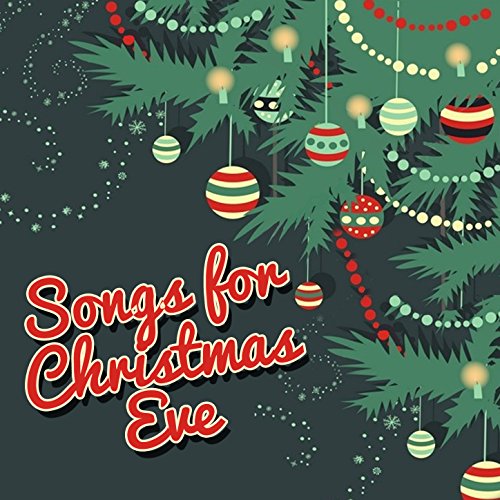 Amazon Music VARIOUS ARTISTSのSongs for Christmas Eve Amazon.co.jp