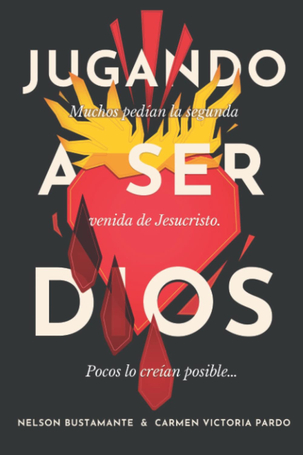 Jugando a ser Dios: Muchos pedían la segunda venida de Jesucristo. Poc