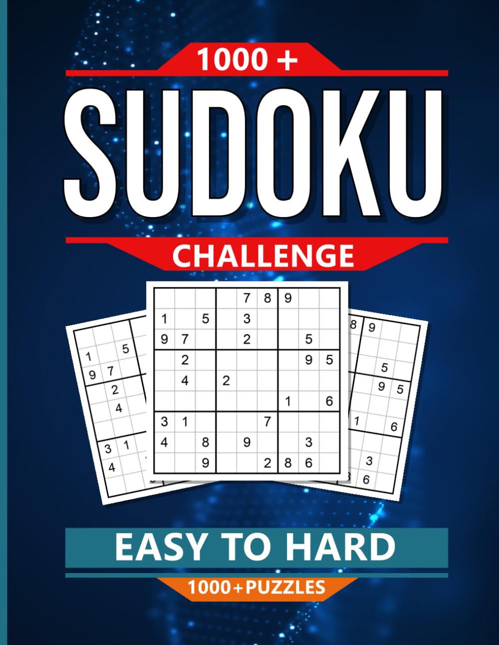 Ultimate Sudoku Challenge:1000+ Puzzles: Hours of Brain-Boosting Fun