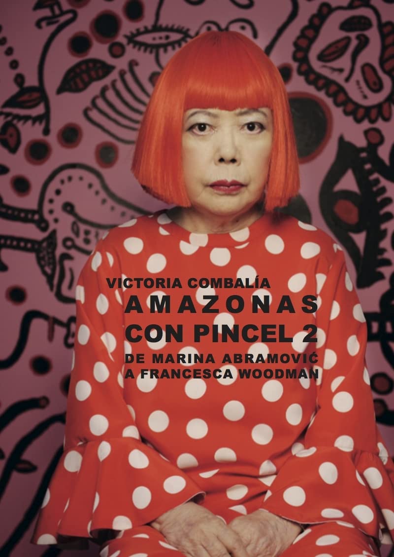 AMAZONAS CON PINCEL 2: de Marina Abramovic a Francesca Woodman (VARIOS)