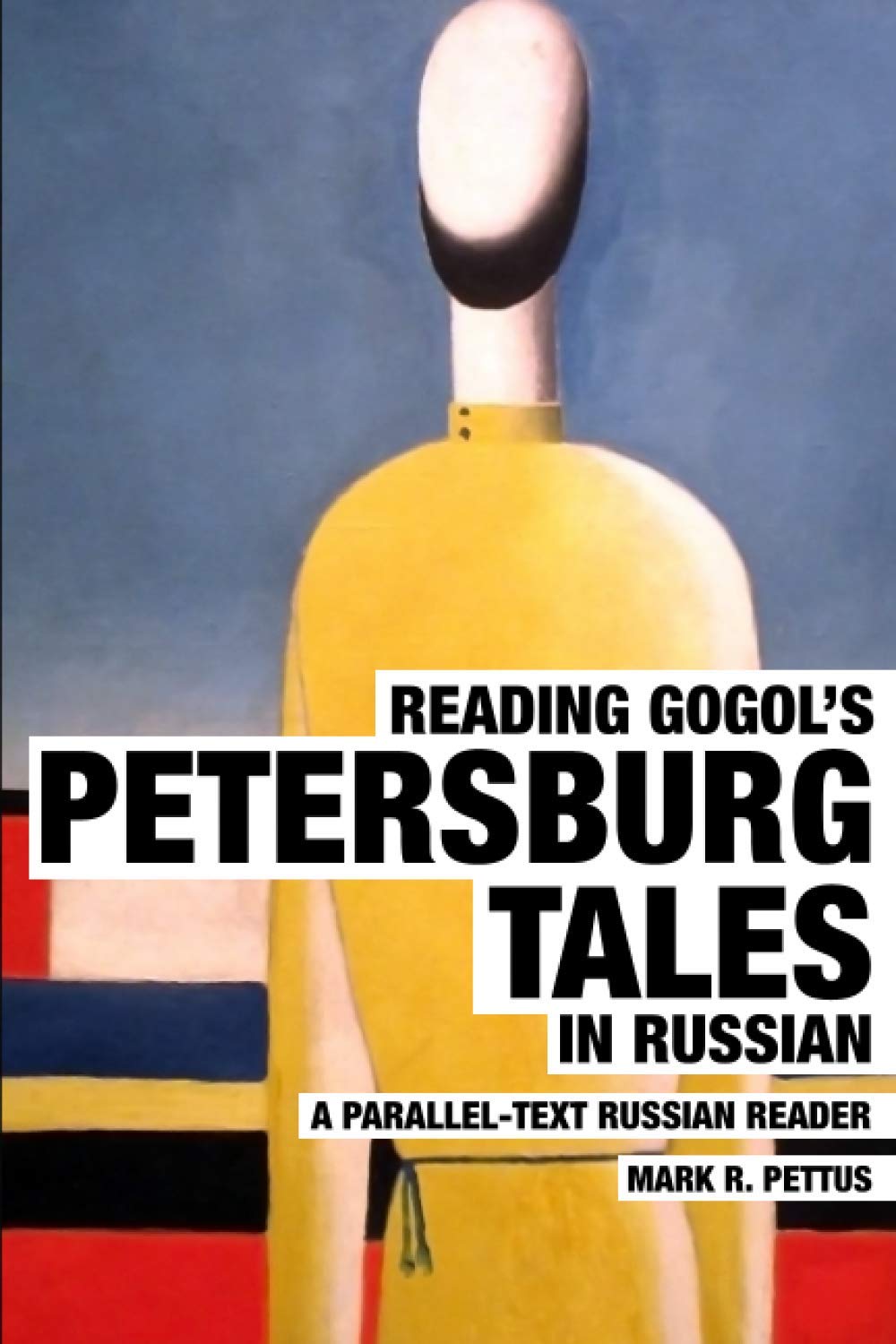 Reading Gogol's Petersburg Tales in Russian: A Parallel-Text Russian Reader: 3 (Reading Russian)