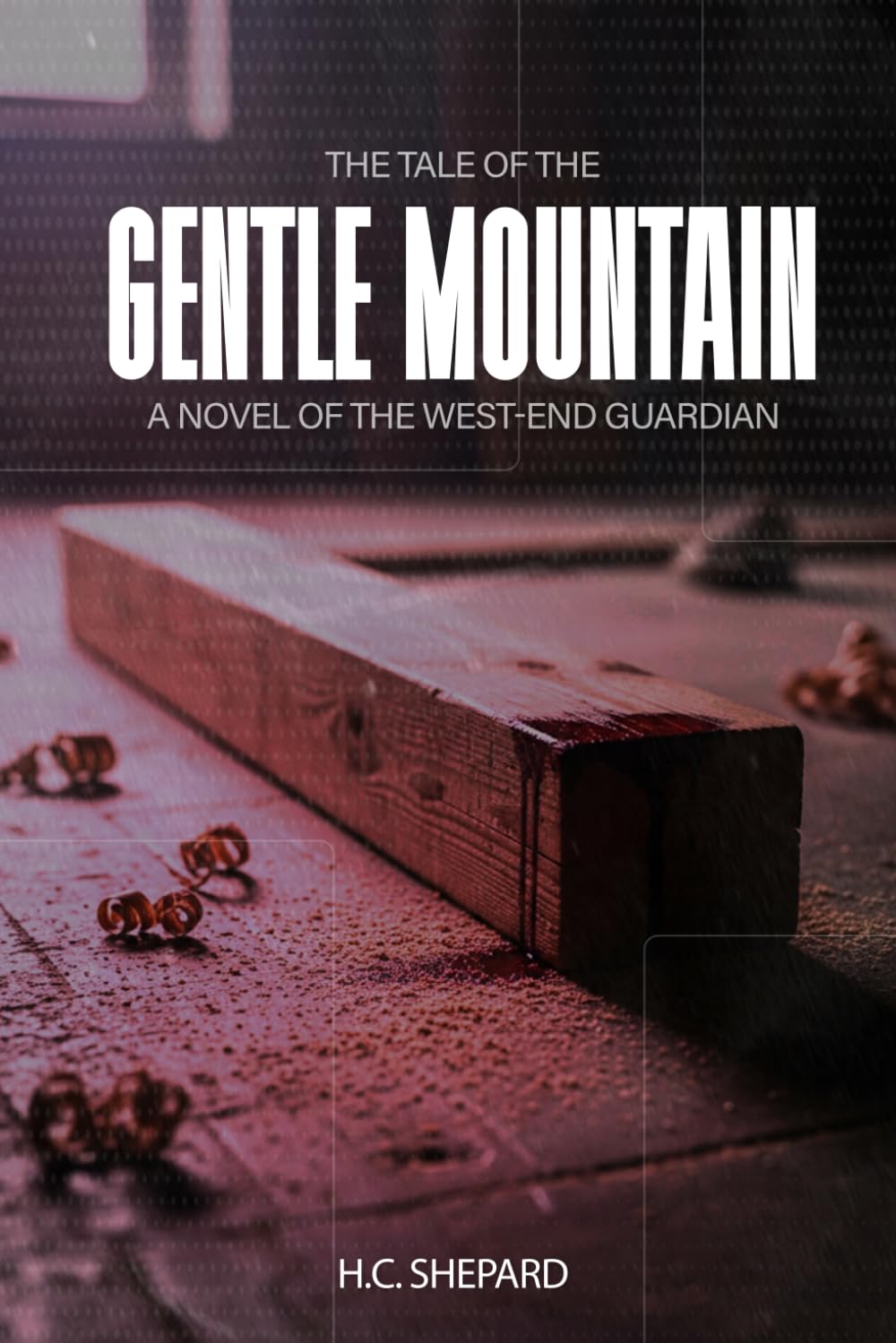 The Tale of The Gentle Mountain: The Guardian of the West-End