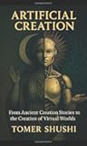 Artificial Creation: From Ancient Creation Stories to the Creation of Virtual Worlds