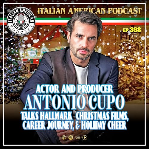 IAP 398 Actor and Producer Antonio Cupo Talks Hallmark Christmas Films, Career and Holiday Cheer!