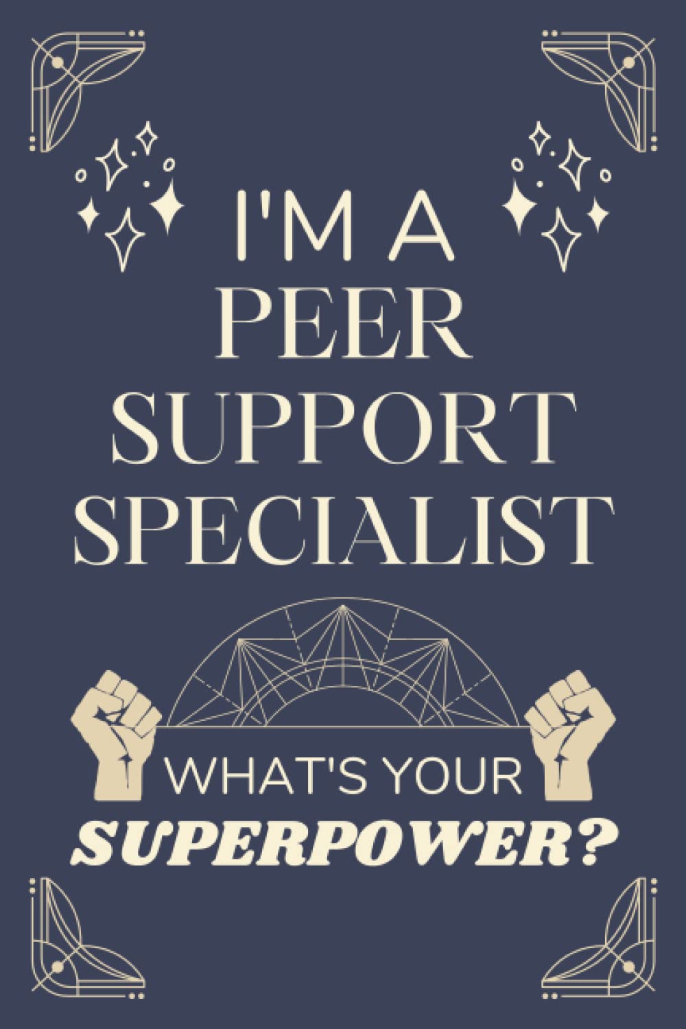 Peer Support Specialist Gifts: Lined Blank Notebook Journal, a Funny and Appreciation Thank You Gift for Peer Support Specialists to Write in