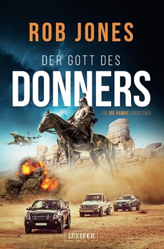 DER GOTT DES DONNERS (Joe Hawke 2): Thriller, Abenteuer: Ein Joe Hawke Abenteuer