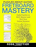 Puzzled About Guitar: Fretboard Mastery: Level 1: The First Position (Volume 1)