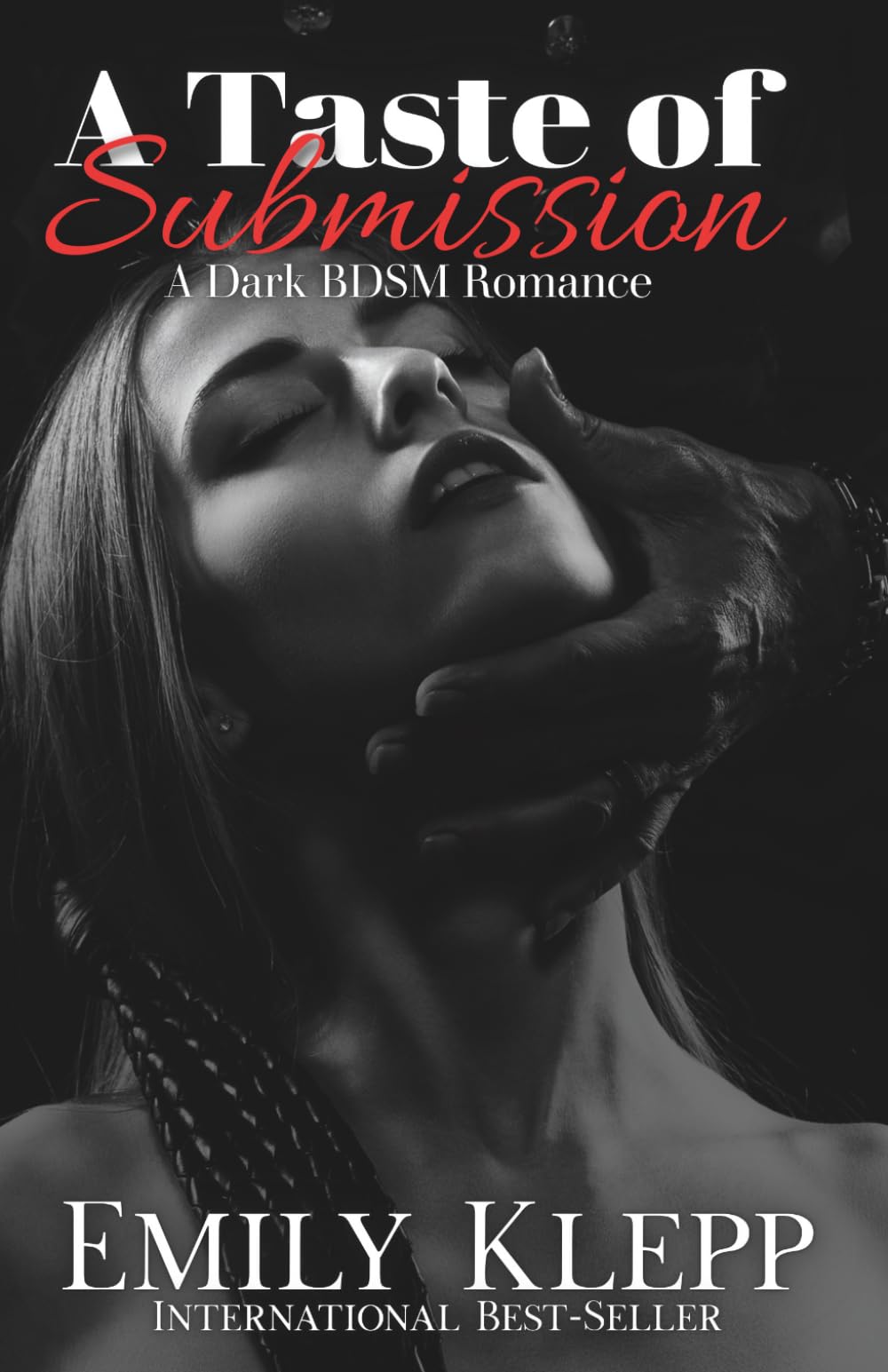 A Taste of Submission: A Dark BDSM Romance