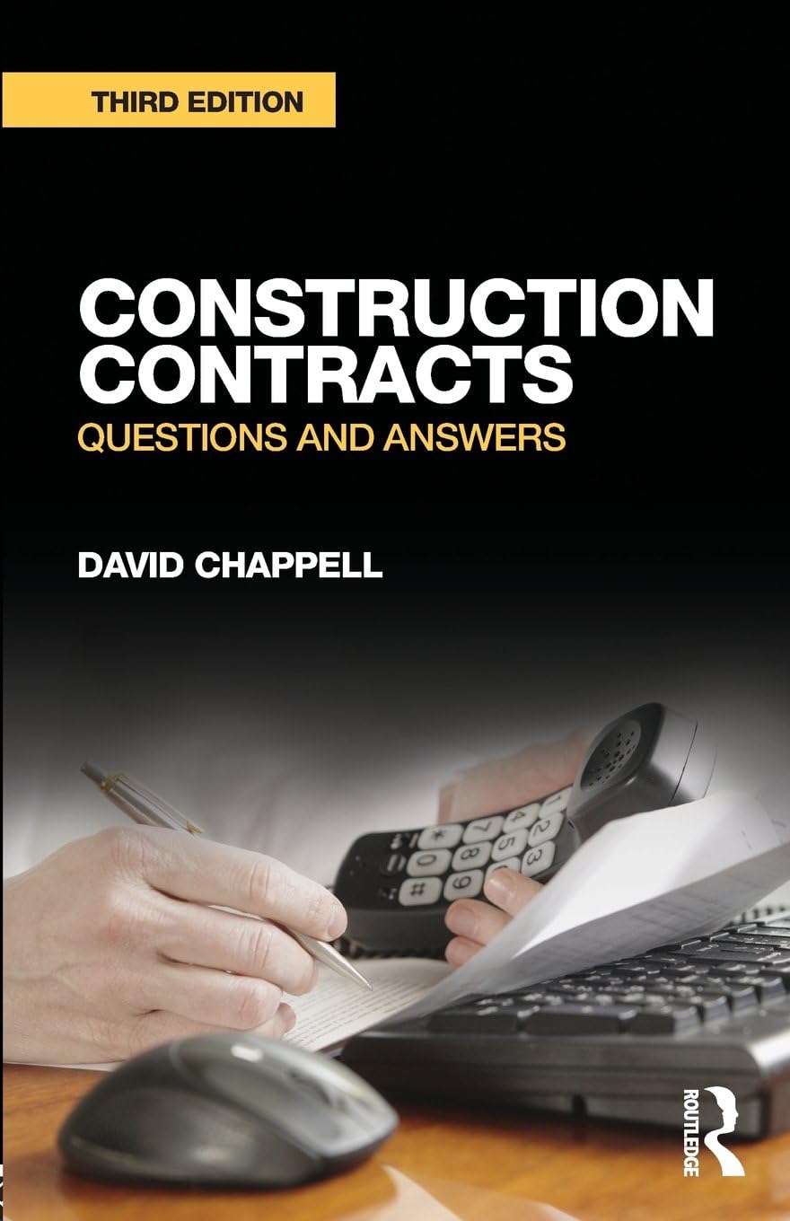 Construction Contracts: Questions and Answers 3rd Edition