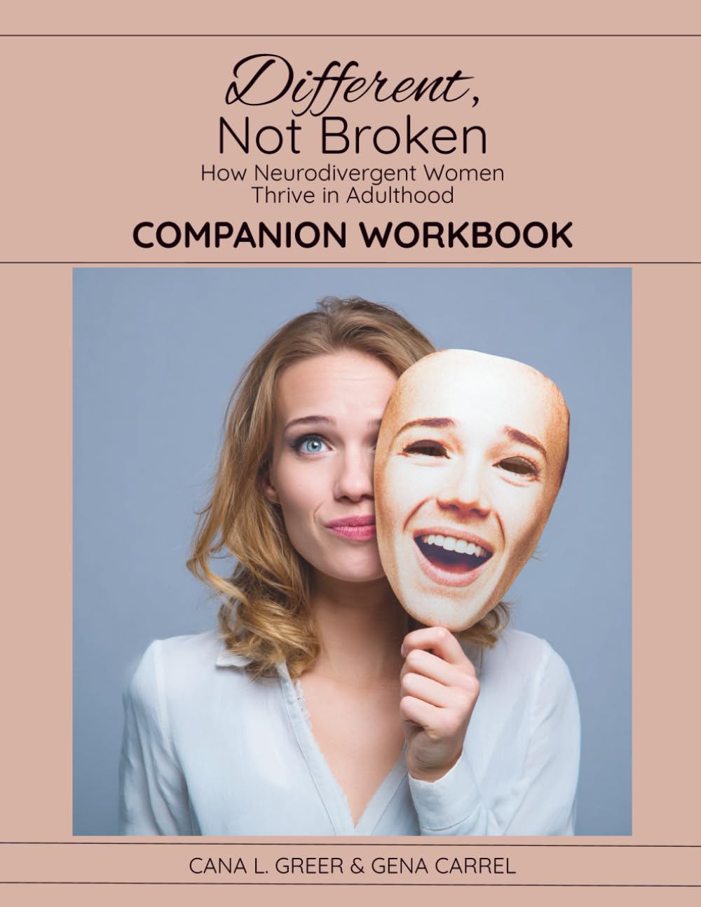 Different, Not Broken - Companion Workbook: How Neurodivergent Women Thrive in Adulthood