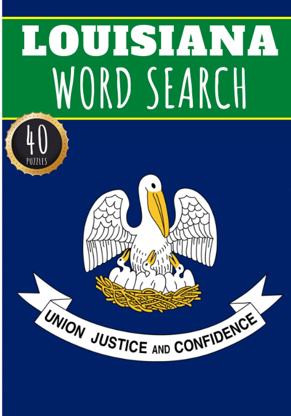 Louisiana Word Search: 40 Fun Puzzles With Words Scramble for Adults, Kids and Seniors | More Than 300 Americans Words On Louisiana and Usa Cities, ... Culture, History and Heritage, American Terms