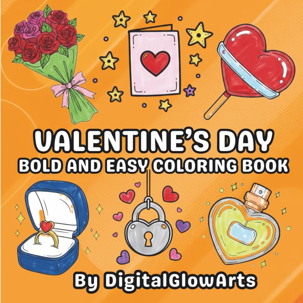 Valentine's Day Bold and Easy Coloring Book: 50 Relaxing Illustrations to Celebrate Love