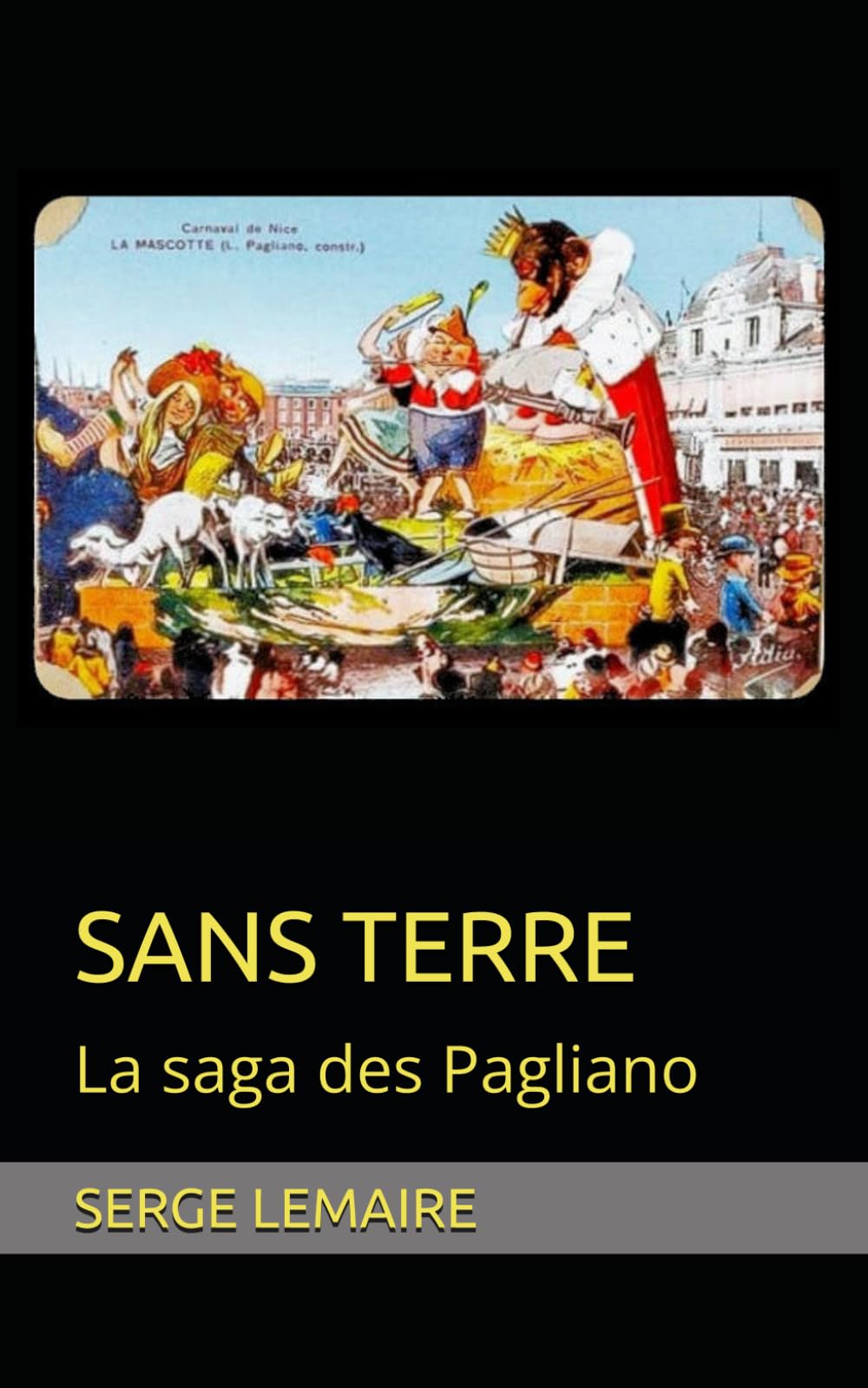 SANS TERRE: La saga des Pagliano