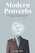 Modern Proverbs: 100 Daily Readings for the Christian Male Youth