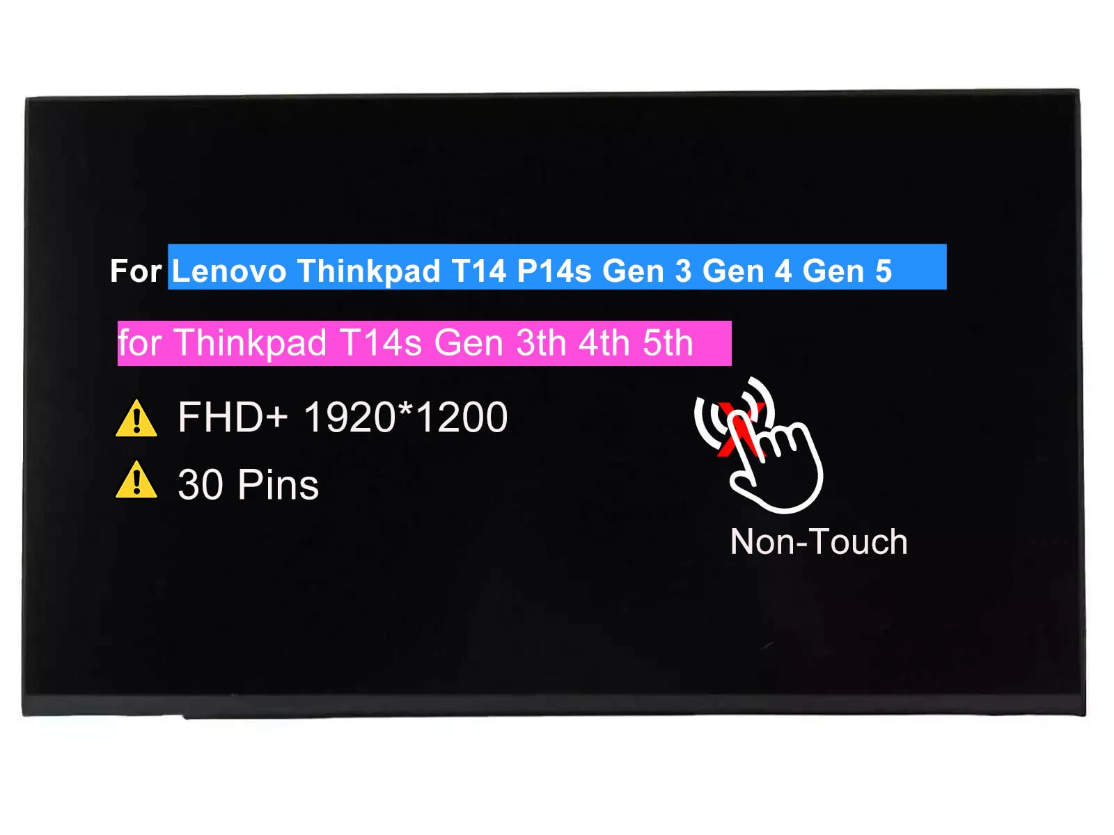 Schermo di ricambio da 14 pollici per Lenovo Thinkpad T14 P14s Gen 3 Gen 4 Gen 5 | per Thinkpad T14s Gen 3th 4th 5th, FHD+ 1920(RGB) × 1200 Non-Touch 30pin LCD Display Panel