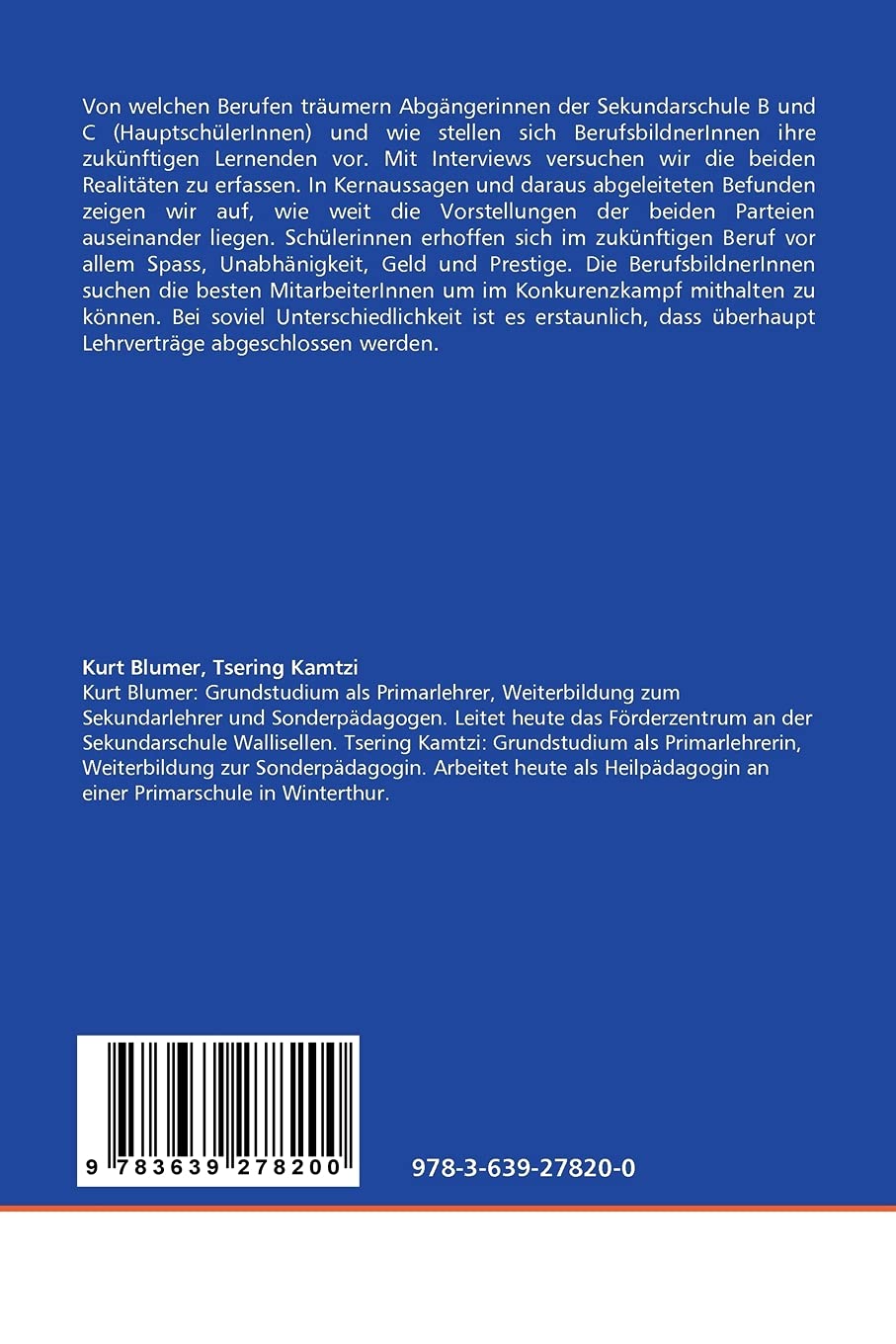 Berufswahl: Traum und Realität von Sekundar B und C SchülerInnen