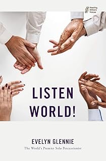 Listen World! (Hearing Others' Voices)
