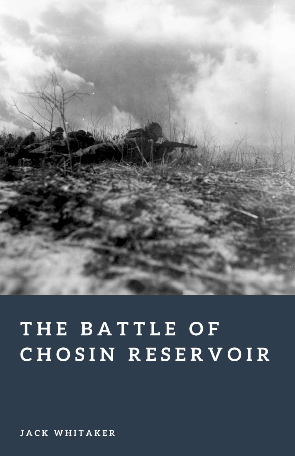 The Battle of Chosin Reservoir: The Frozen Turning Point of the Korean War (Forgotten Battles)