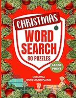 Christmas Word Search Puzzles: 80 Christmas Word Search Puzzles | Large Print | For Adults And Kids, 8.5” X 11” Inches, Festive Brain Teasers For The ... Christmas Movies, Music, Carols And Much More 1706496583 Book Cover