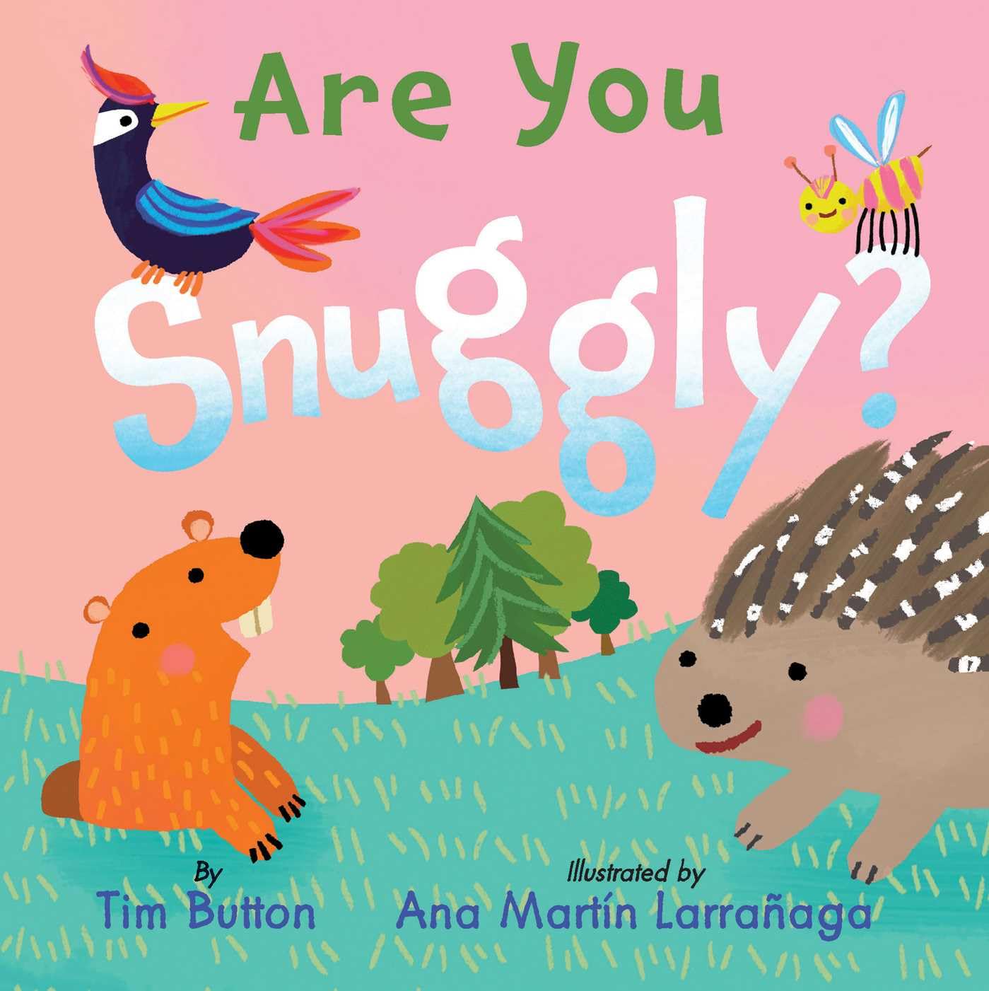 Are You Snuggly? Interactive Mirror Board Book for Toddlers - Woodland Animals, Rhythmic Read-Aloud & Surprise Self-Reflection (It's YOU! Series)