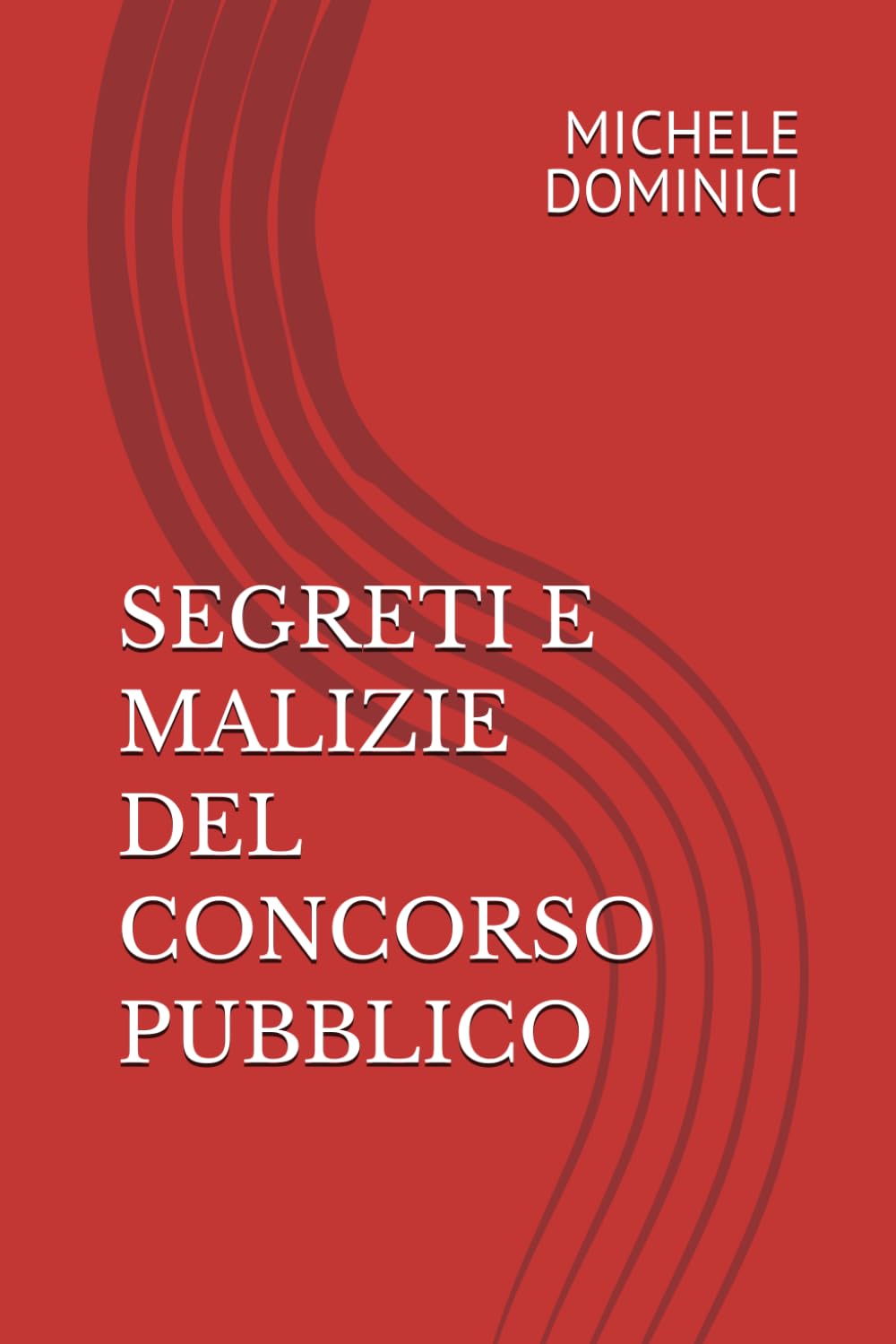 SEGRETI E MALIZIE DEL CONCORSO PUBBLICO