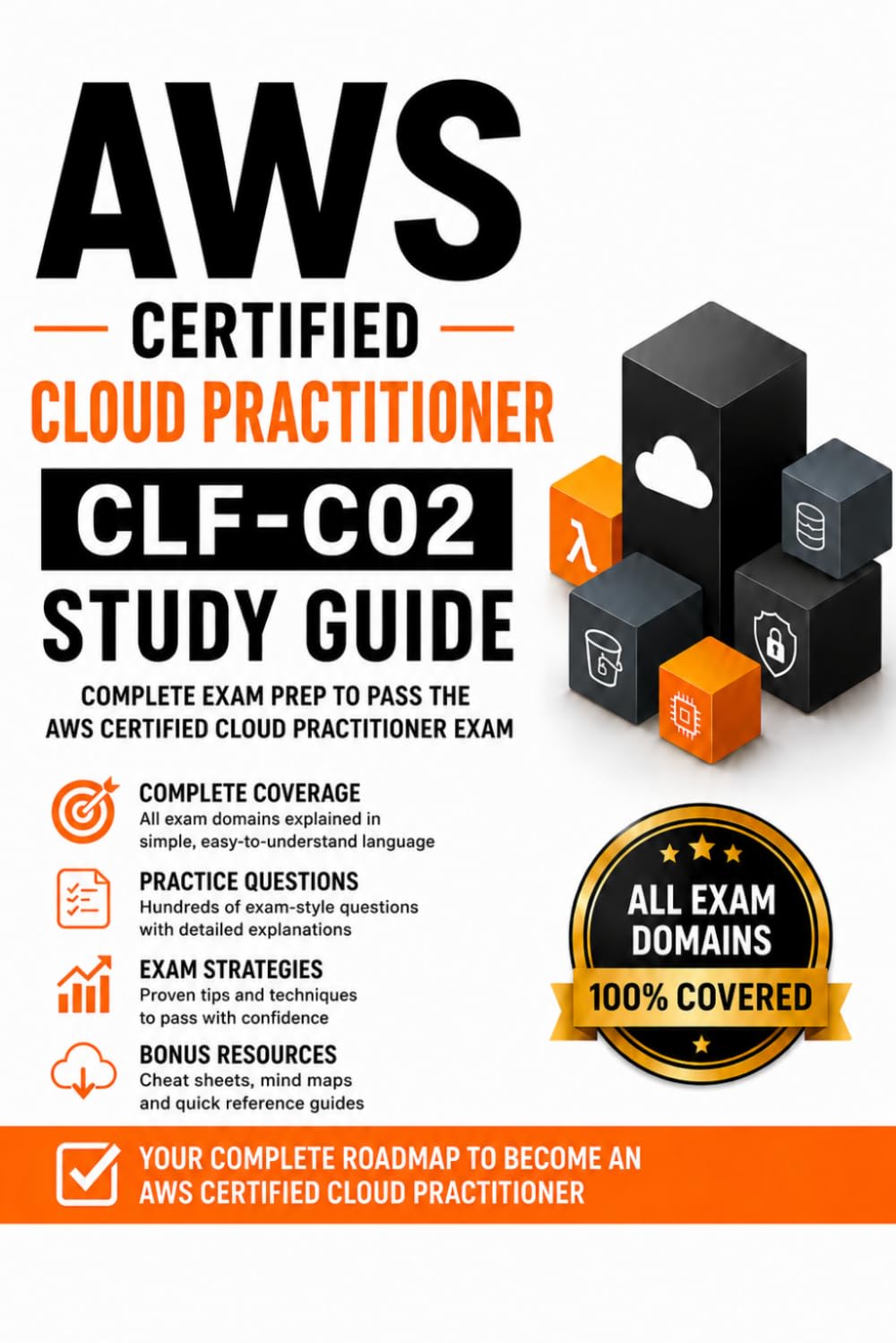 AWS Certified Cloud Practitioner CLF-C02 Certification Study Guide 2026 – 2027 Edition