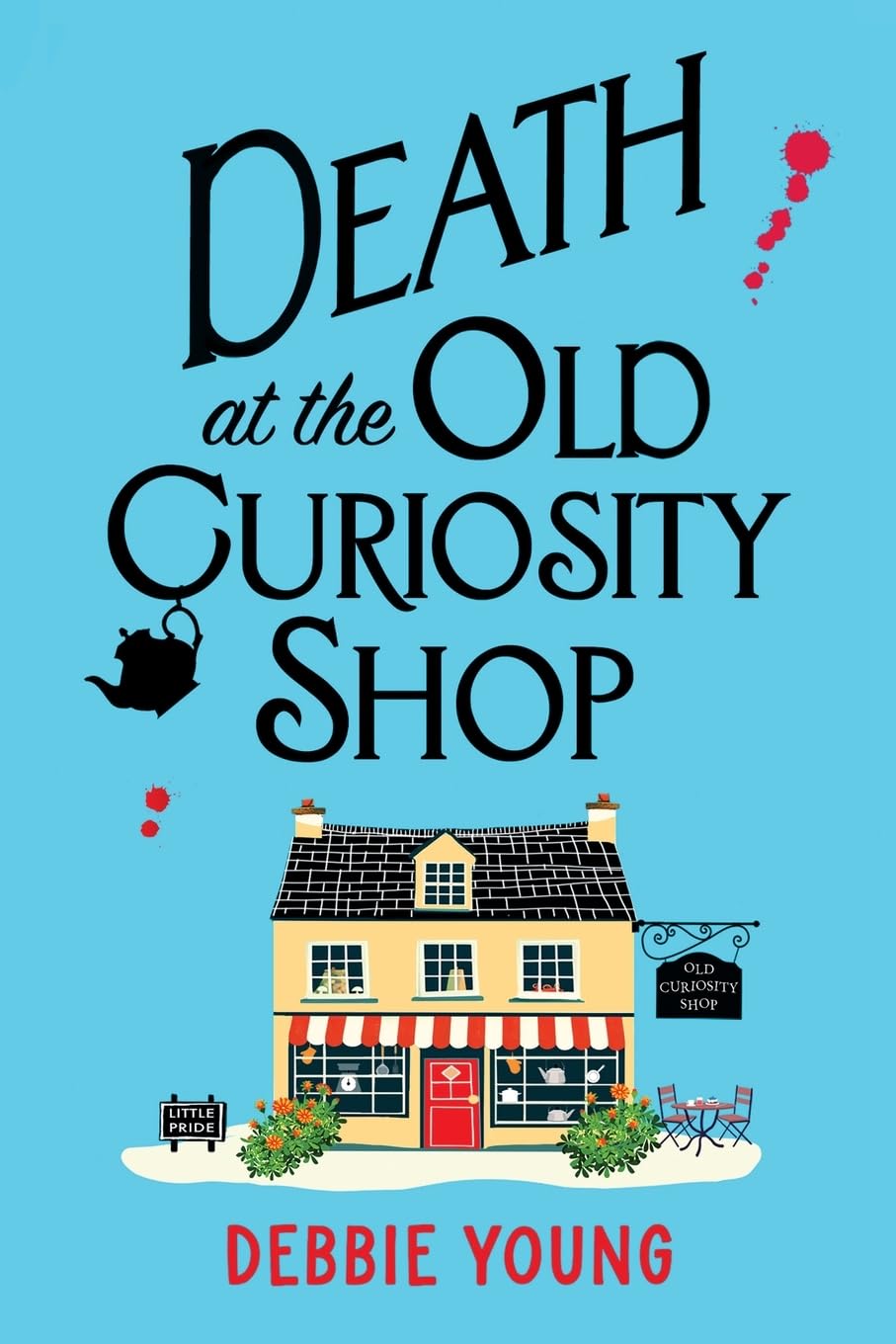 Death at the Old Curiosity Shop: Start a BRILLIANT page-turning cosy mystery series from Debbie Young (The Cotswold Curiosity Shop Mysteries, 1)