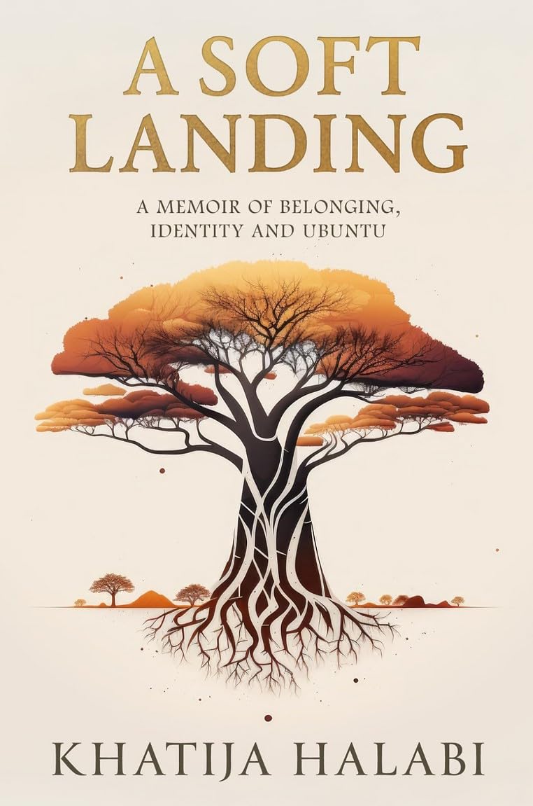 A Soft Landing: A Memoir of Belonging, Identity and Ubuntu