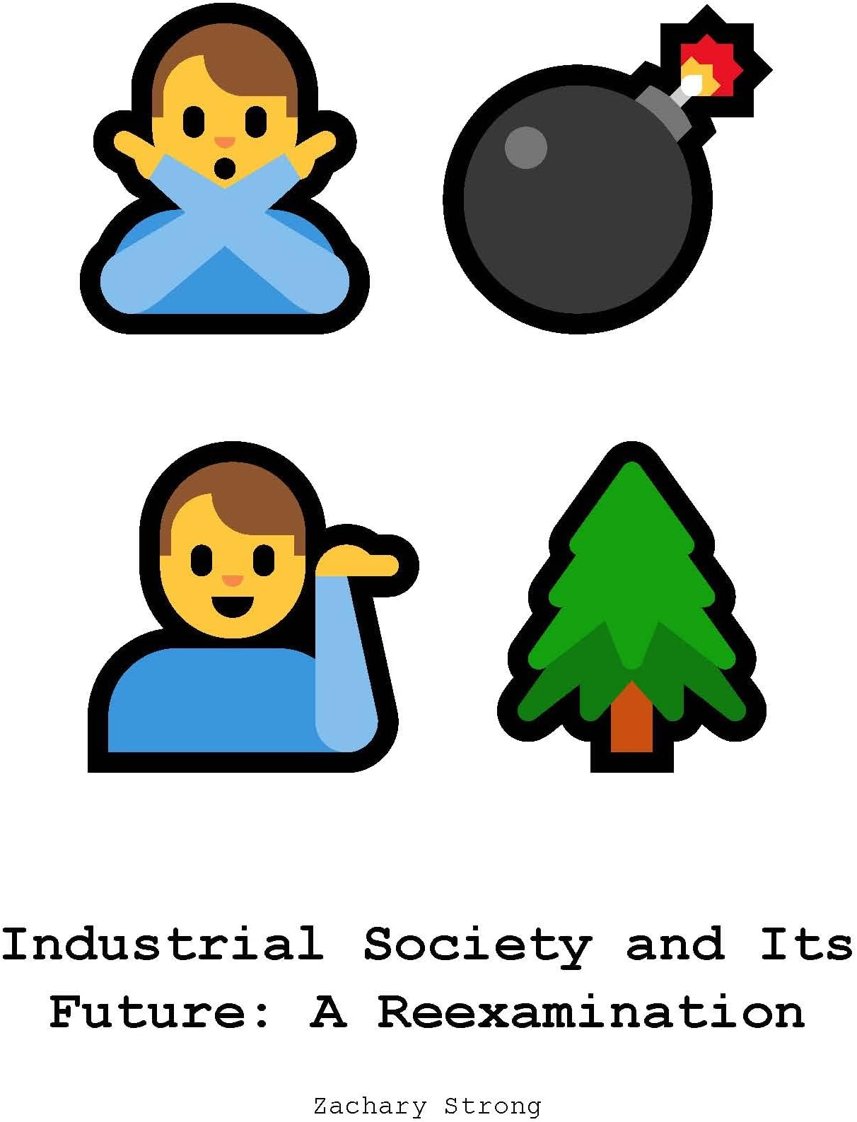 Industrial Society and Its Future: A Reexamination